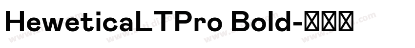 HeweticaLTPro Bold字体转换